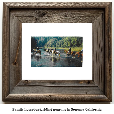 family horseback riding near me in Sonoma, California